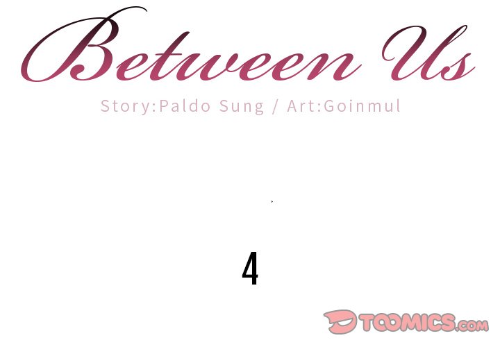 Between Us (Goinmul) - Chapter 4 - photo - 2