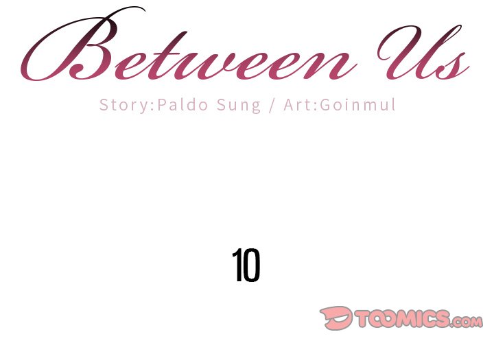 Between Us (Goinmul) - Chapter 10 - photo - 2