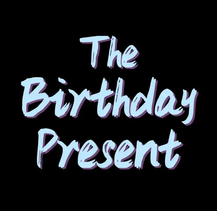 The Birthday Present - Chapter 9 - photo - 7