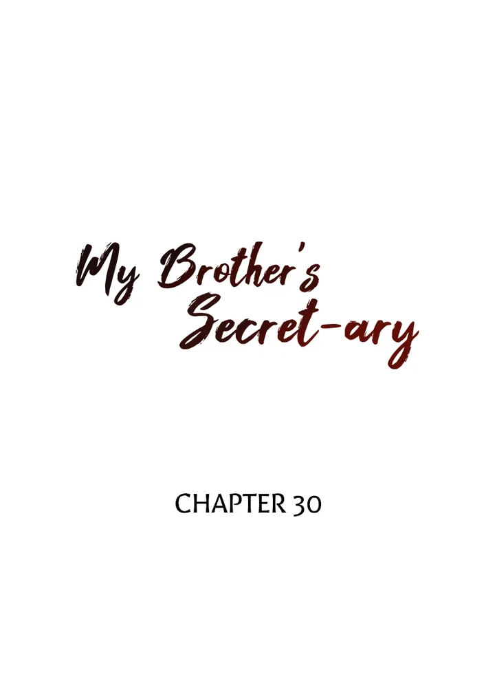 My Brother’s Secret-ary - Chapter 30 - photo - 5