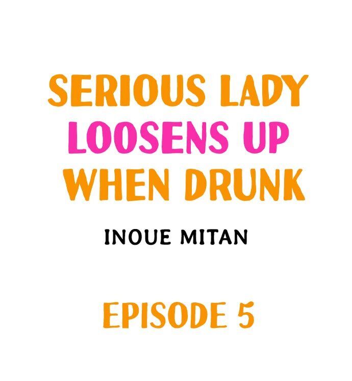 Serious Lady Loosens Up When Drunk - Chapter 5 - photo - 1