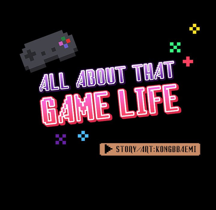 All About That Game Life - Chapter 9 - photo - 29