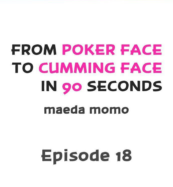 From Poker Face to Cumming Face in 90 Seconds - Chapter 18 - photo - 1