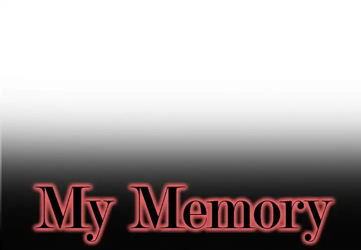 My Memory of You - Chapter 4 - photo - 1