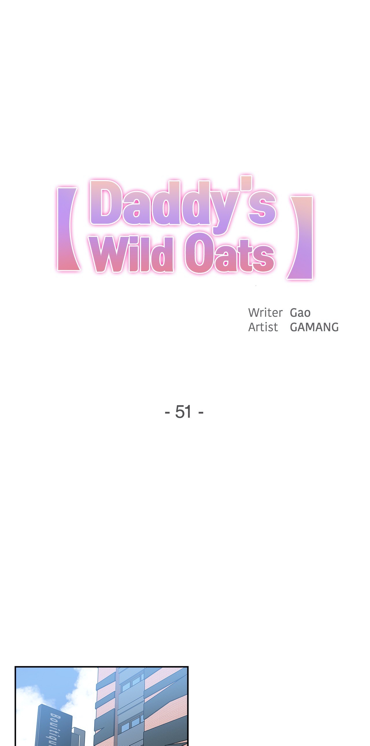 Daddy’s Wild Oats - Chapter 51 - photo - 1