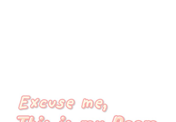Excuse me, This is my Room - Chapter 8 - photo - 1