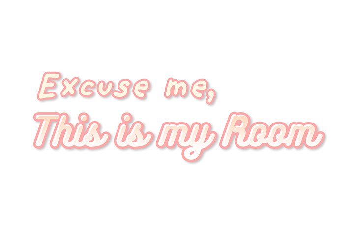 Excuse me, This is my Room - Chapter 19 - photo - 2