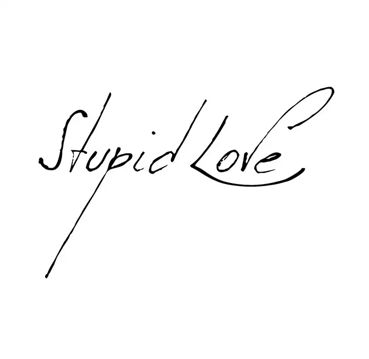 Stupid Love - Chapter 15 - photo - 11