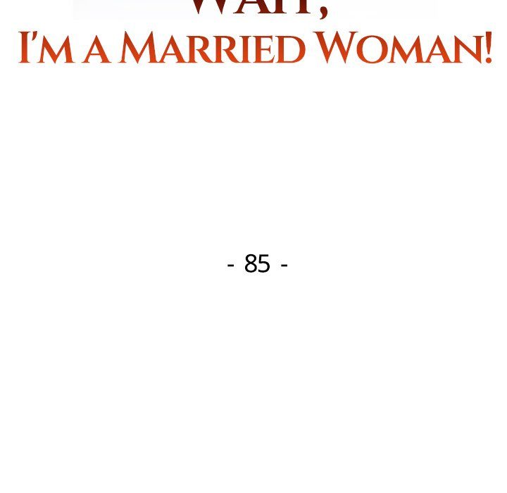 Wait, I’m a Married Woman! - Chapter 85 - photo - 18