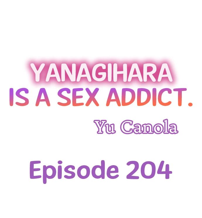 Yanagihara Is a Sex Addict - Chapter 204 - photo - 1