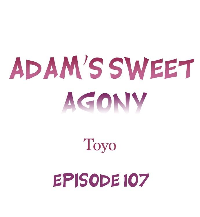Adam’s Sweet Agony - Chapter 107 - photo - 1