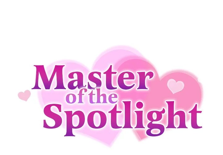 Master of the Spotlight - Chapter 6 - photo - 3