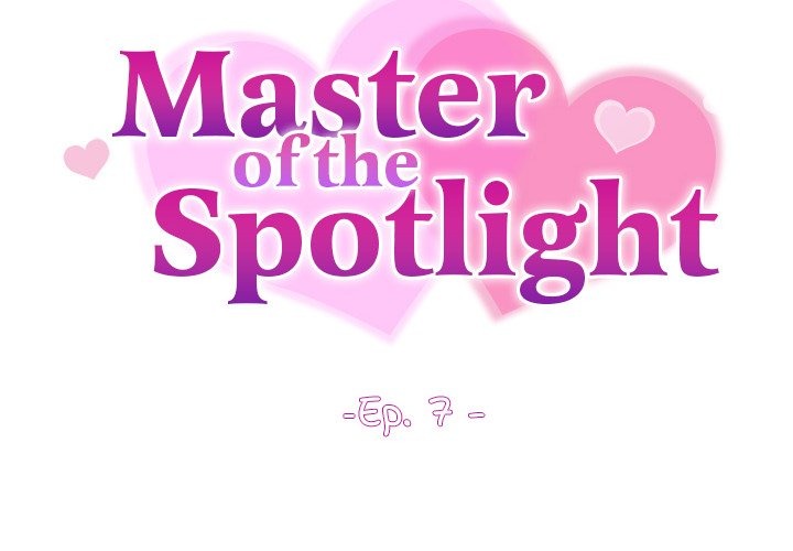Master of the Spotlight - Chapter 7 - photo - 2