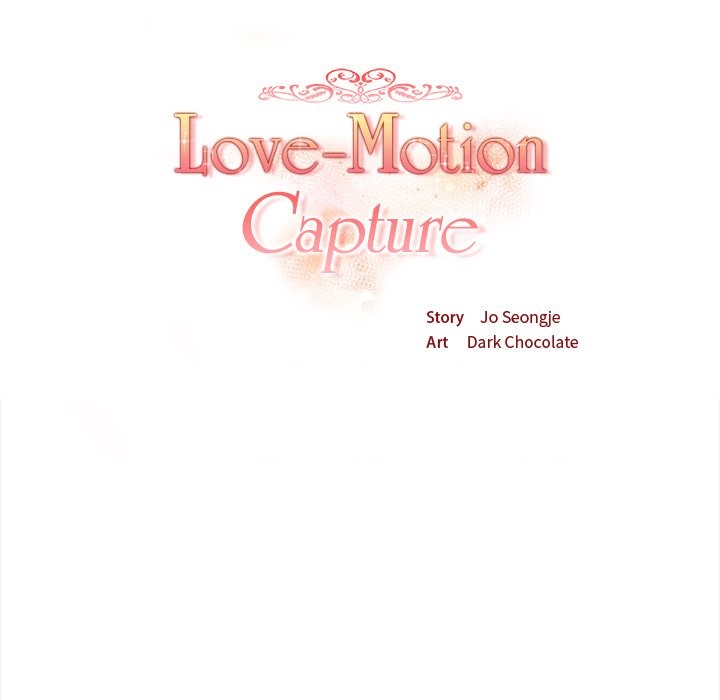 Love-Motion Capture - Chapter 31 - photo - 17